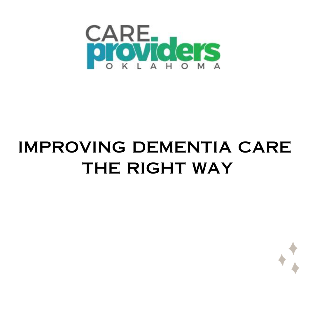 Improving Dementia Care the Right Way